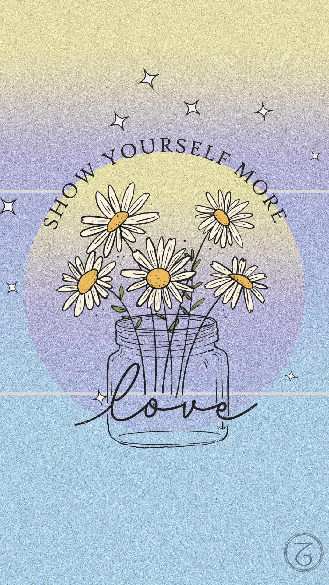 Show Yourself More Love | Digital Phone Wallpaper